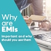 Why are EMIs Important and Why should You Use Them